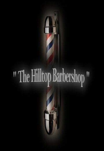 The Hilltop Barbershop (2014)