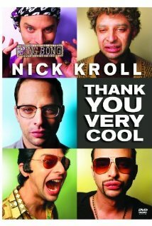 Nick Kroll: Thank You Very Cool (2011)