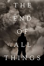 The End of All Things